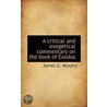 A Critical And Exegetical Commentary On The Book Of Exodus door James G. Murphy