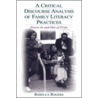 A Critical Discourse Analysis of Family Literacy Practices door Rebecca Rogers