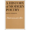 A History Of Modern Poetry, Volume Ii, Modernism And After by David Perkins