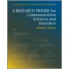 A Research Primer for Communication Sciences and Disorders door Timothy Meline