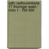 Adfc-radtourenkarte 17 Thüringer Wald / Rhön 1 : 150 000 by Adfc 17 Radtourenkarte