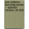 Ase Collision Test Prep Series -- Spanish Version, 2e (b2) door Delmar Thomson Learning