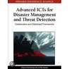 Advanced Icts For Disaster Management And Threat Detection by Unknown