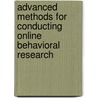 Advanced Methods For Conducting Online Behavioral Research door S. Gosling