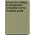 American College of Physicians Complete Home Medical Guide