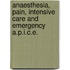 Anaesthesia, Pain, Intensive Care And Emergency A.P.I.C.E.
