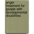 Anger Treatment For People With Developmental Disabilities