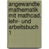 Angewandte Mathematik mit Mathcad. Lehr- und Arbeitsbuch 1