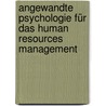 Angewandte Psychologie für das Human Resources Management door Onbekend