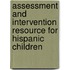 Assessment and Intervention Resource for Hispanic Children