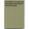 Benedikt's Von Spinoza Theologisch-Politische Abhandlungen door Carl Philipp Conz