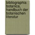 Bibliographia Botanica, Handbuch Der Botanischen Literatur
