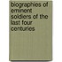 Biographies Of Eminent Soldiers Of The Last Four Centuries