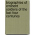Biographies Of Eminent Soldiers Of The Last Four Centuries