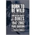 Born to Be Wild, a History of the American Biker and Bikes