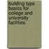 Building Type Basics for College and University Facilities