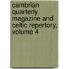 Cambrian Quarterly Magazine and Celtic Repertory, Volume 4 door Anonymous Anonymous