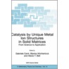 Catalysis by Unique Metal Ion Structures in Solid Matrices door Gabriele Centi