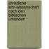 Christliche Lehr-Wissenschaft Nach Den Biblischen Urkunden