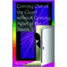 Coming Out of the Closet Without Coming Apart at the Seams door Gail Dickert