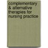 Complementary & Alternative Therapies for Nursing Practice