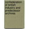 Confederation Of British Industry And Predecessor Archives door etc.