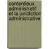 Contentieux Administratif Et La Juridiction Administrative