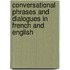 Conversational Phrases and Dialogues in French and English
