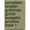 Cornelsen English Grammar. Große Ausgabe. Practice Book 1 door Erich Fleischhack