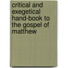 Critical And Exegetical Hand-Book To The Gospel Of Matthew by Heinrich August Wilhelm Meyer
