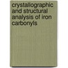 Crystallographic And Structural Analysis Of Iron Carbonyls door Milan Melnik