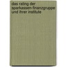 Das Rating der Sparkassen-Finanzgruppe und ihrer Institute door Thomas Keidel