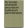 De Lycurgo Atheniensi Pecuniarum Publicarum Administratore door Carl Droege