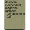 Dearborn Independent Magazine (October 1925-December 1926) by Henry Ford Sr