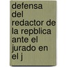 Defensa del Redactor de La Repblica Ante El Jurado En El J door Manuel Bilbao