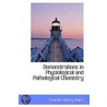 Demonstrations In Physiological And Pathological Chemistry door Charles Henry Ralfe