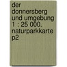 Der Donnersberg und Umgebung 1 : 25 000. Naturparkkarte P2 by Unknown