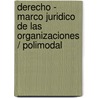 Derecho - Marco Juridico de Las Organizaciones / Polimodal door Alejandra S.a. Piedracueva