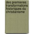 Des Premieres Transformations Historiques Du Christianisme