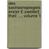 Des Sachsenspiegels Erster £-Zweiter] Theil ..., Volume 1