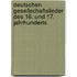 Deutschen Gesellschaftslieder Des 16. Und 17. Jahrhunderts