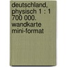 Deutschland, physisch 1 : 1 700 000. Wandkarte Mini-Format by Unknown