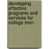 Developing Effective Programs and Services for College Men