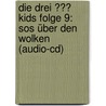 Die Drei ??? Kids Folge 9: Sos über Den Wolken (audio-cd) by Unknown