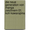 Die neue Generation von Manga Zeichnern 01. Koh Kawarajima door Onbekend