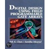 Digital System Design Using Field Programmable Gate Arrays door Samiha Mourad