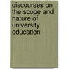 Discourses On The Scope And Nature Of University Education door John Henry Newman