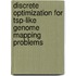 Discrete Optimization For Tsp-Like Genome Mapping Problems