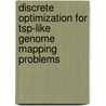 Discrete Optimization For Tsp-Like Genome Mapping Problems by Z. Braysy