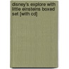 Disney's Explore With Little Einsteins Boxed Set [with Cd] door Onbekend